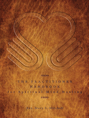 cover image of The Practitioner Handbook for Spiritual Mind Healing